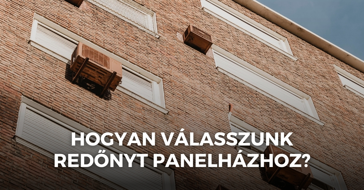 Hogyan válasszunk redőnyt panelházhoz?