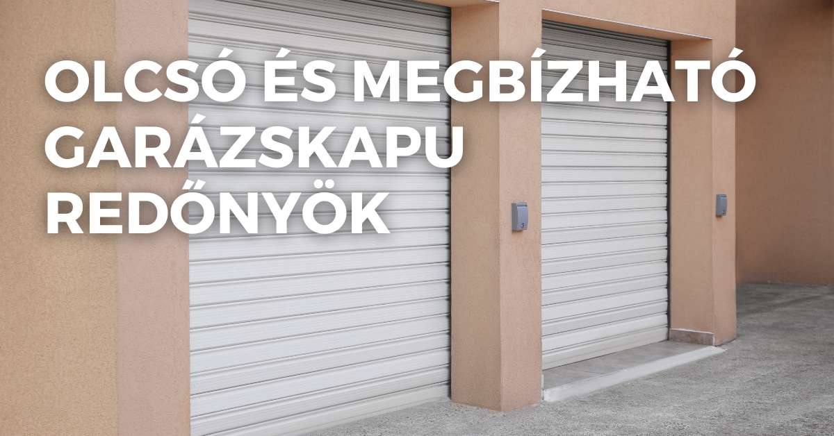 Olcsó és megbízható garázskapu redőnyök