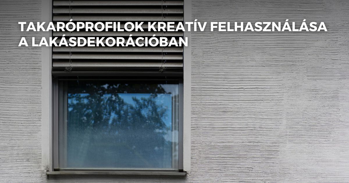 Takaróprofilok kreatív felhasználása a lakásdekorációban